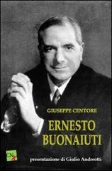 Ernesto Buonaiuti di Giuseppe Centore edito da CNx