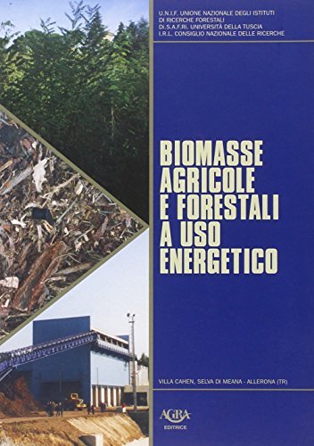 Biomasse agricole forestali a uso energetico edito da Agra