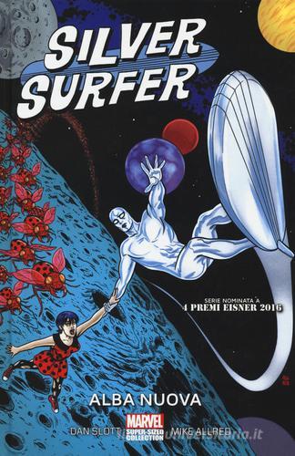 Alba nuova. Silver Surfer di Dan Slott, Mike Allred edito da Panini Comics