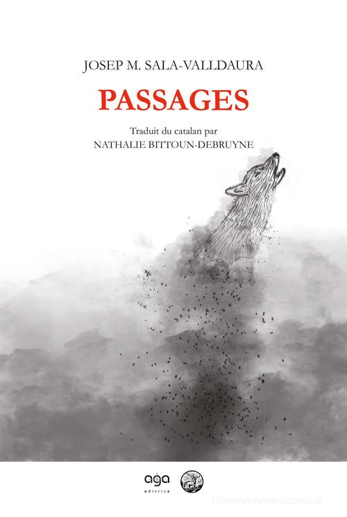 Passages di Josep M. Sala-Valldaura edito da AGA Editrice