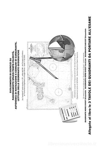 Svolgimento di esercizi su ragionamento spazio-tempo-velocità, autonomia e consumi di carburante, lettura delle coordinate geografiche. (Su «quadranti» carta nautica edito da Essebi Italia