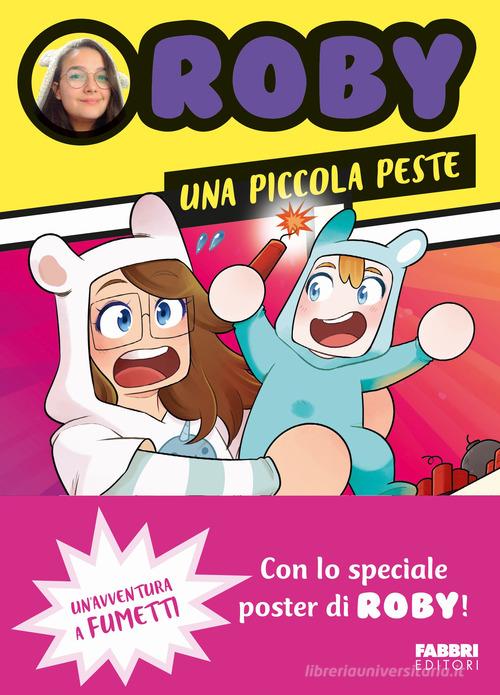 Una piccola peste. Un'avventura a fumetti. Con Poster di Roby edito da Fabbri