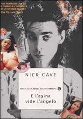 E l'asina vide l'angelo di Nick Cave edito da Mondadori