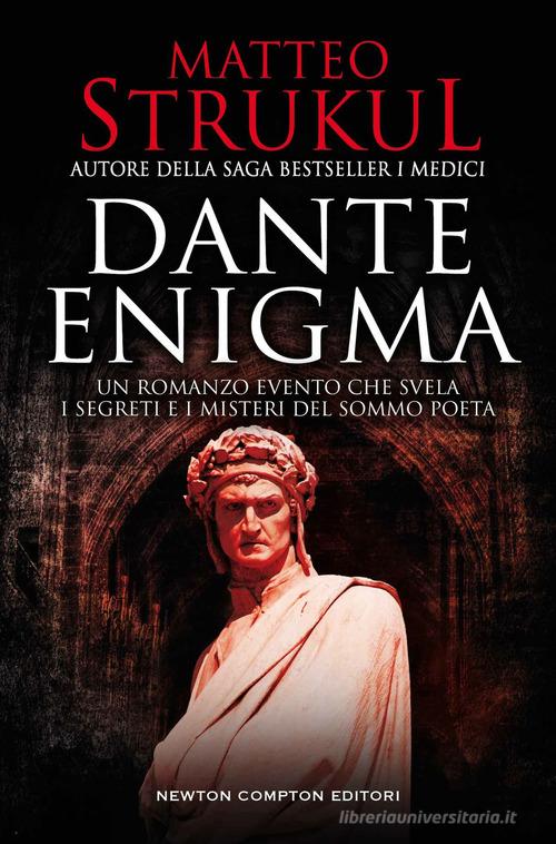 Dante enigma di Matteo Strukul edito da Newton Compton Editori