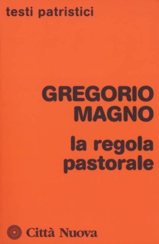 La regola pastorale di Gregorio Magno (san) edito da Città Nuova