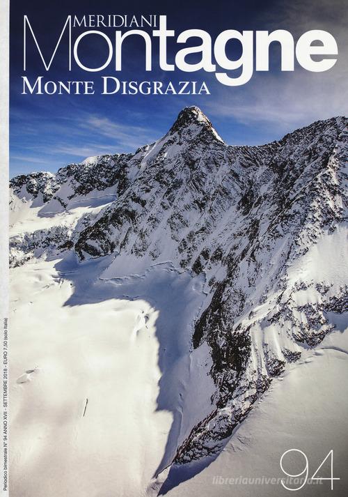 Monte Disgrazia. Con Carta geografica ripiegata edito da Editoriale Domus