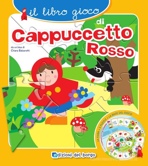 Cappuccetto Rosso. Fiabe puzzle. Libro puzzle. Ediz. illustrata — Ape