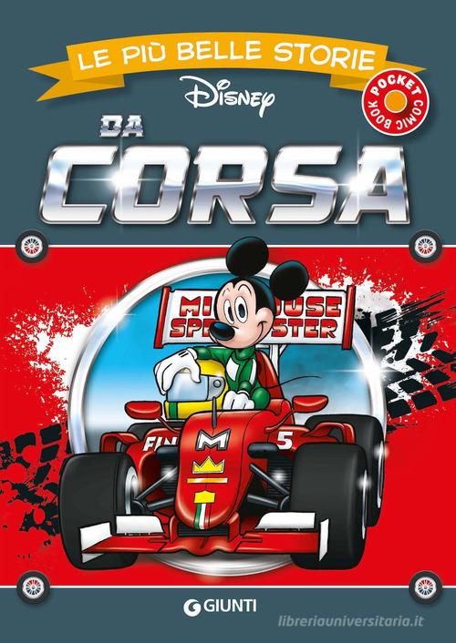 Da corsa. Le più belle storie Disney edito da Disney Libri