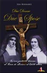Due donne, due spose. S. Teresa di Lisieux ed Edith Stein di Ida Bernabei edito da Il Castello Edizioni