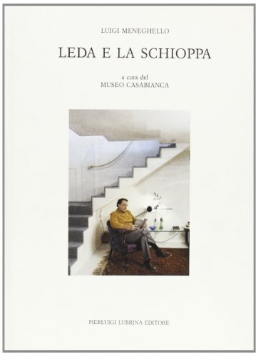 Leda e la schioppa di Luigi Meneghello edito da Lubrina Bramani Editore