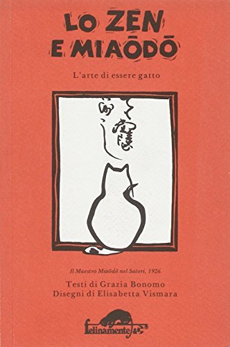 Lo zen e miaodo di Grazia Bonomo edito da Ugo Mursia Editore