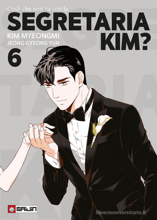Cos'è che non va con la Segretaria Kim? vol.6 di Myeongmi Kim, Gyeong Yun Jeong edito da Gaijin