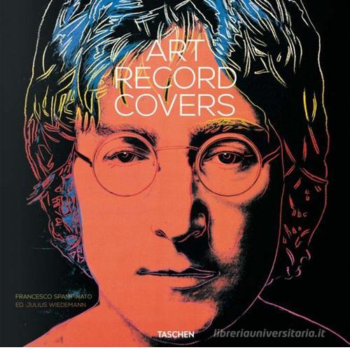 Art record covers. Ediz. inglese, francese e tedesca di Francesco Spampinato edito da Taschen