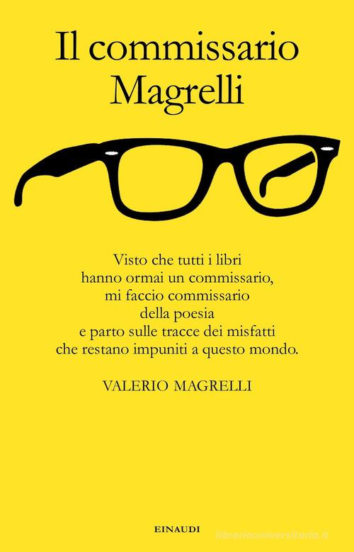 Il commissario Magrelli di Valerio Magrelli edito da Einaudi