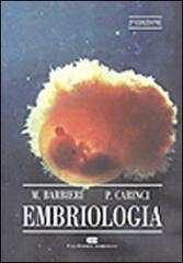 Embriologia di Marcello Barbieri, Paolo Carinci edito da CEA