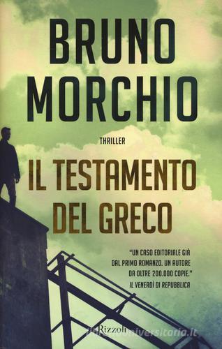 Il testamento del Greco di Bruno Morchio edito da Rizzoli
