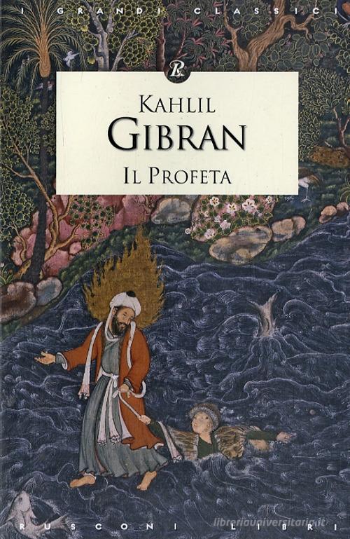 Il profeta. Testo inglese a fronte di Kahlil Gibran edito da Rusconi Libri