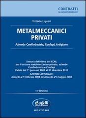 Metalmeccanici privati di Vittorio Liguori edito da Buffetti