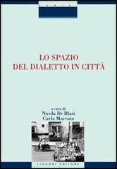 Lo spazio del dialetto in città edito da Liguori