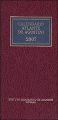 Calendario atlante De Agostini 2007 edito da De Agostini