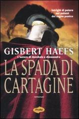 La spada di Cartagine di Gisbert Haefs edito da Marco Tropea Editore