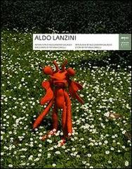 Aldo Lanzini. Ediz. italiana e inglese di Alessandra Galasso, Tatiana Carelli edito da Johan & Levi