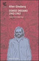 Diario indiano (1962-1963) di Allen Ginsberg edito da Guanda