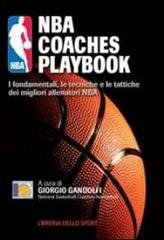 NBA coaches playbook. I fondamentali, le tecniche e le tattiche dei migliori allenatori NBA edito da Libreria dello Sport