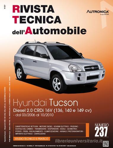 Hyundai Tucson 2.0 CRDi 16V (136. 140. 149 cv) edito da Autronica