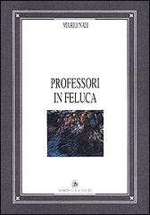 Professori in feluca di Mario Nati edito da AGE-Alfredo Guida Editore
