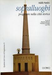 Progettare nella città storica. Variantismi di Massimo Gennari, Francesco Procopio, Luca Tura edito da Octavo