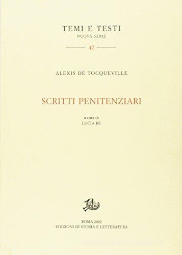 Scritti penitenziari di Alexis de Tocqueville edito da Storia e Letteratura