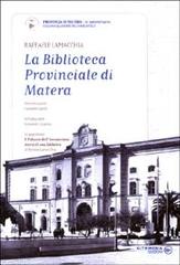 La Biblioteca provinciale di Matera di Raffaele Lamacchia edito da Altrimedia