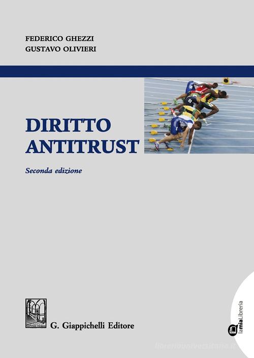 Diritto antitrust di Federico Ghezzi, Gustavo Olivieri edito da Giappichelli