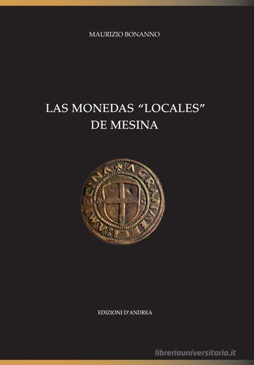 Las monedas «locales» de Mesina di Maurizio Bonanno edito da D'Andrea