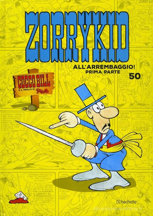 ZorryKid all'arrembaggio! vol.1 di Benito Jacovitti edito da Hachette (Milano)