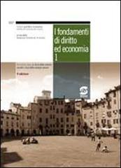 I fondamenti di diritto ed economia. Per il 3° anno dei Licei delle scienze sociali vol.1 edito da Simone per la Scuola