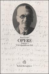 Opere vol.5 di Kurt Gödel edito da Bollati Boringhieri