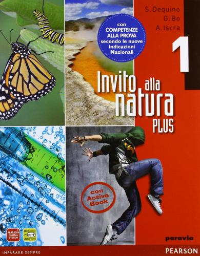 Invito alla natura plus. Con Laboratorio-CompetenzeLIM. Per la Scuola media. Con CD-ROM. Con espansione online. Con libro vol.1 di Bo, Dequino, Iscra edito da Paravia