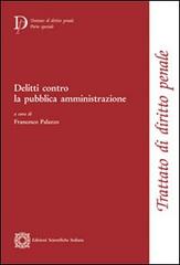 Delitti contro la pubblica amministrazione edito da Edizioni Scientifiche Italiane