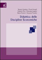 Didattica delle discipline economiche di Giovanni Tondini, Paola Dongili, Mario Pomini edito da Aracne