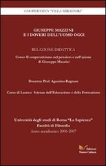 Giuseppe Mazzini e i doveri dell'uomo oggi di Agostino Bagnato edito da Nuova Cultura