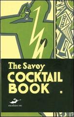 The Savoy cocktail book. Ediz. italiana di Harry Craddock edito da Excelsior 1881