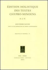 Édition holistique des textes chypro-minoens di Jean-Pierre Olivier edito da Fabrizio Serra Editore