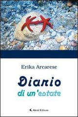 Diario di un'estate di Erika Arcarese edito da Aletti
