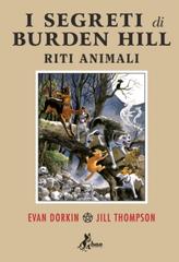 I segreti di Burden Hill. Riti animali di Evan Dorkin, Jill Thompon edito da Bao Publishing