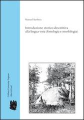 Introduzione storico-descrittiva alla lingua vota (fonologia e morfologia) di Manuel Barbera edito da I Libri di Emil