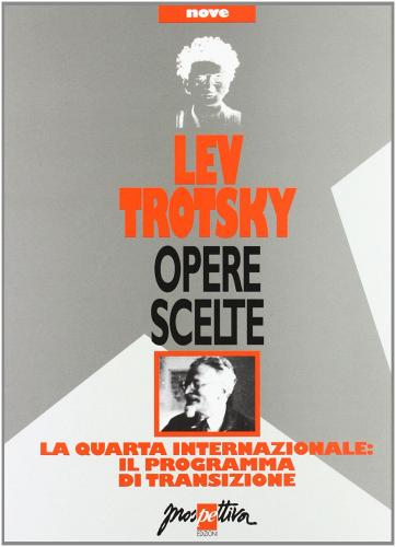 Opere scelte vol.9 di Lev Trotsky edito da Prospettiva