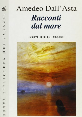 Racconti dal mare di Amedeo Dall'Asta edito da Nuove Edizioni Romane