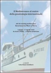 La centralità del Mediterraneo nella geopolitica contemporanea edito da Si-Times Edizioni